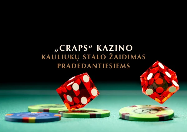 kaip-zaisti-craps-kazino-zaidimas-pradedantiesiems