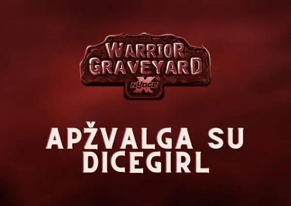 warrior graveyard lošimo automato apžvalga su dicegirl