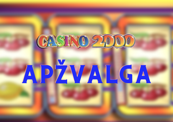 casino2000 apžvalga
