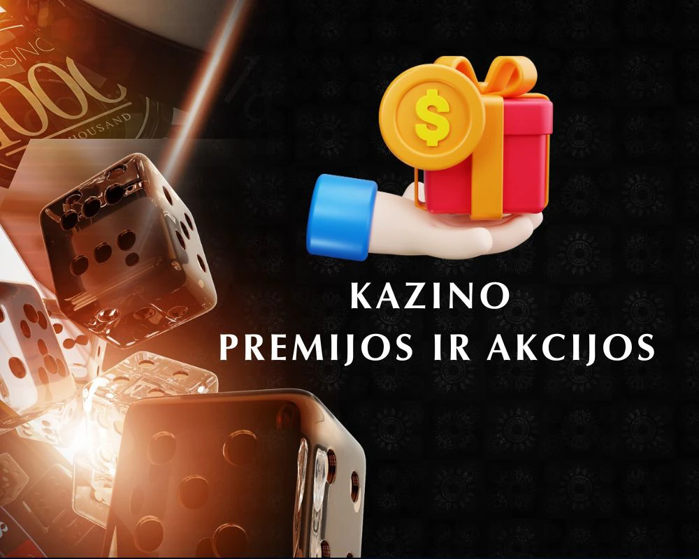 Geriausios internetinių kazino premijos ir akcijos