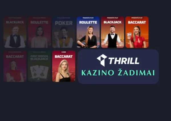 Internetinio kazino „Thrill“ žaidimai