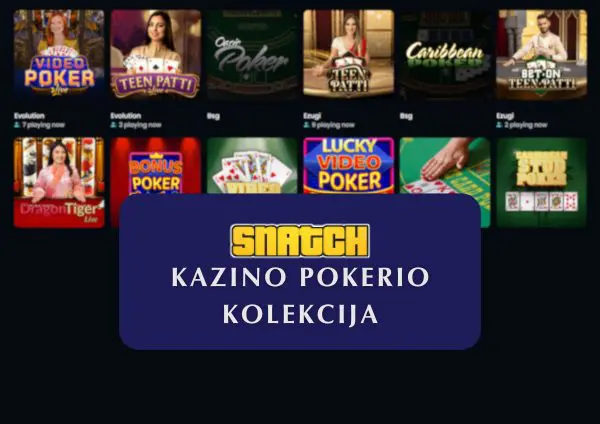 Snatch“ kazino premium pokerio kolekcija