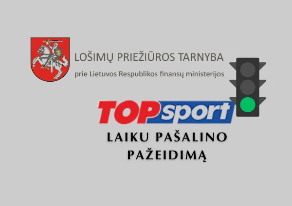 „Top Sport išvengs baudos lažybų bendrovė pašalino pažeidimą laiku