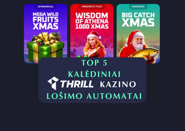 TOP 5 kalėdiniai „Thrill“ lošimo automatai