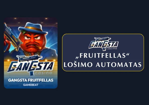 „Gangsta Fruitfellas“ lošimo automatas iš „Gamebeat“