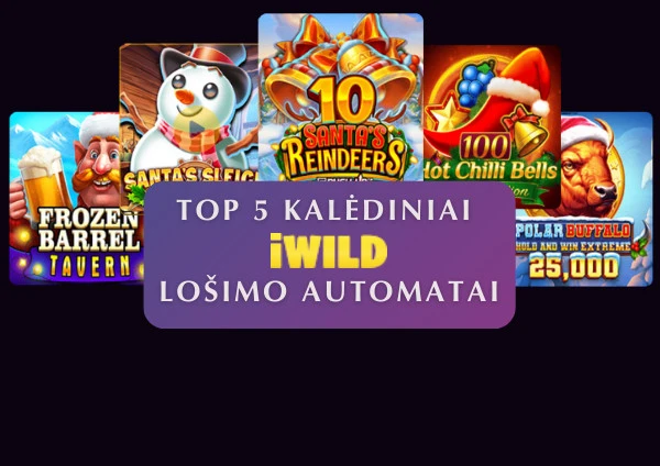 TOP 5 kalėdiniai „iWild lošimo automatai