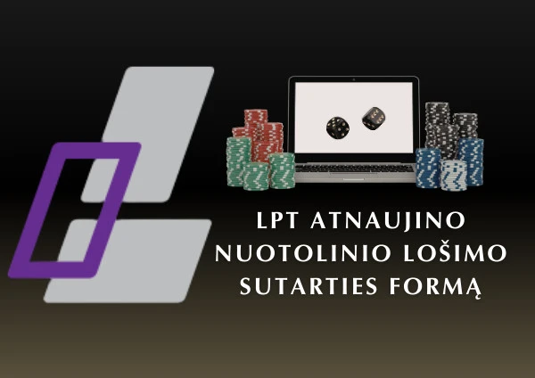 Lošimų priežiūros tarnyba atnaujino Nuotolinio lošimo sutarties formą
