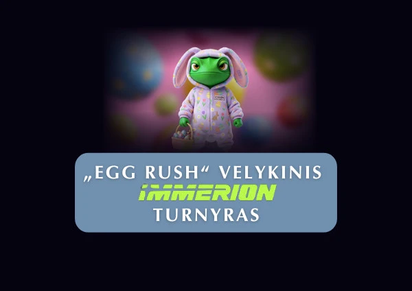 Velykinis „Egg Rush“ turnyras Immerion kazino