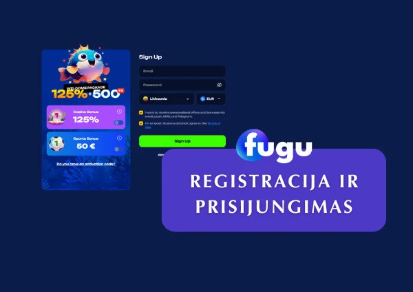 Kaip užsiregistruoti ir prisijungti prie „Fugu“ kazino