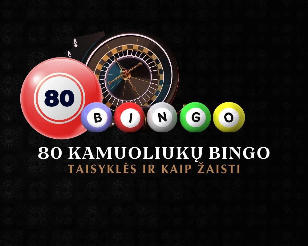 Kaip žaisti 80 kamuoliukų bingo