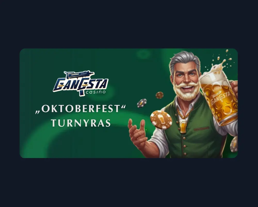 „Gangsta“ kazino „Oktoberfest“ turnyras